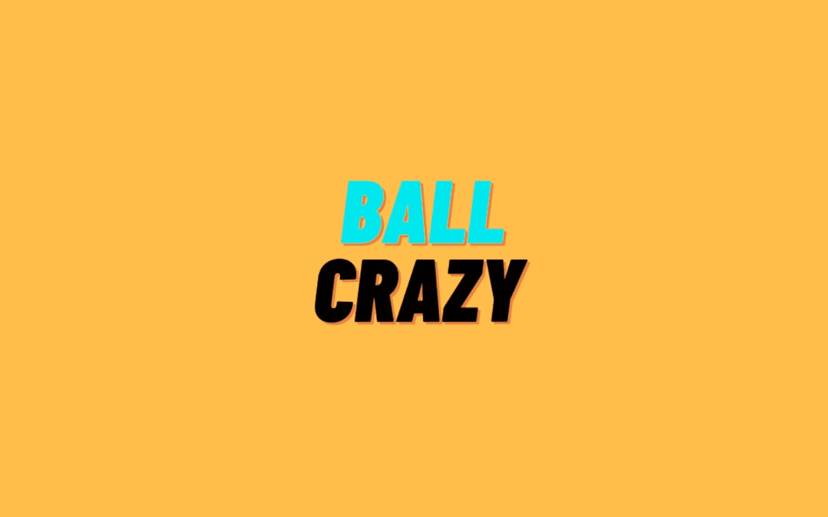 Ball Crazy