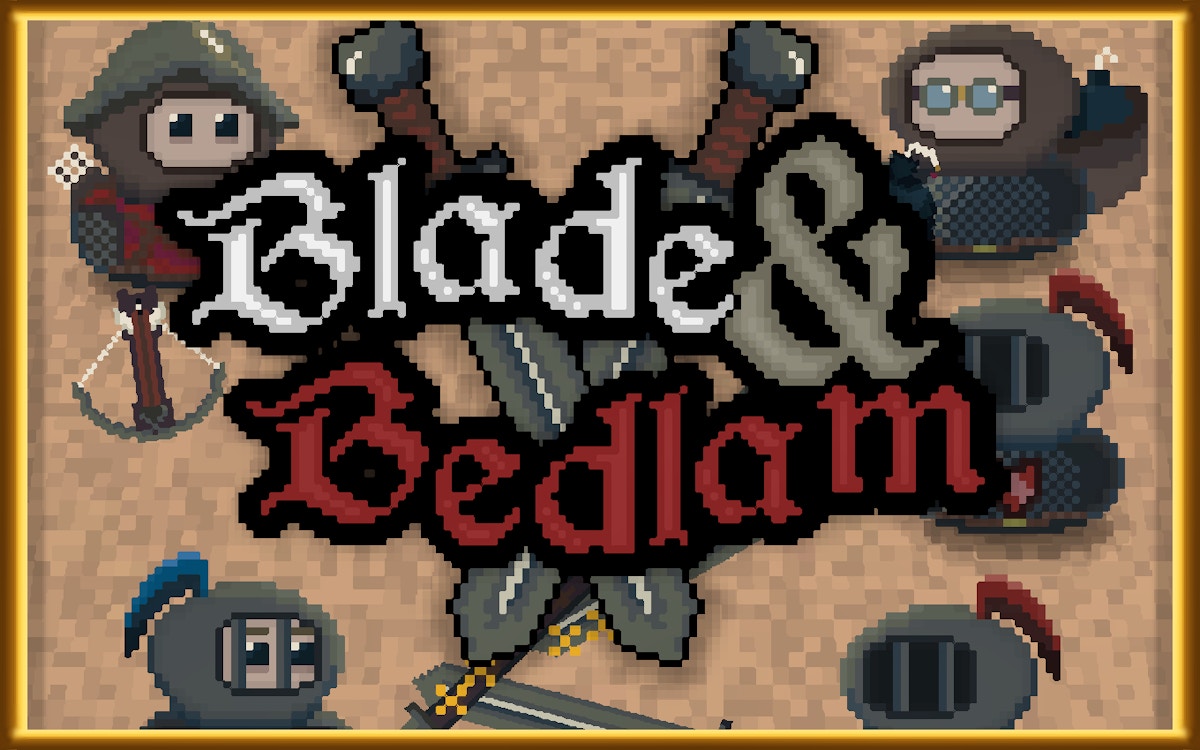 Blade & Bedlam