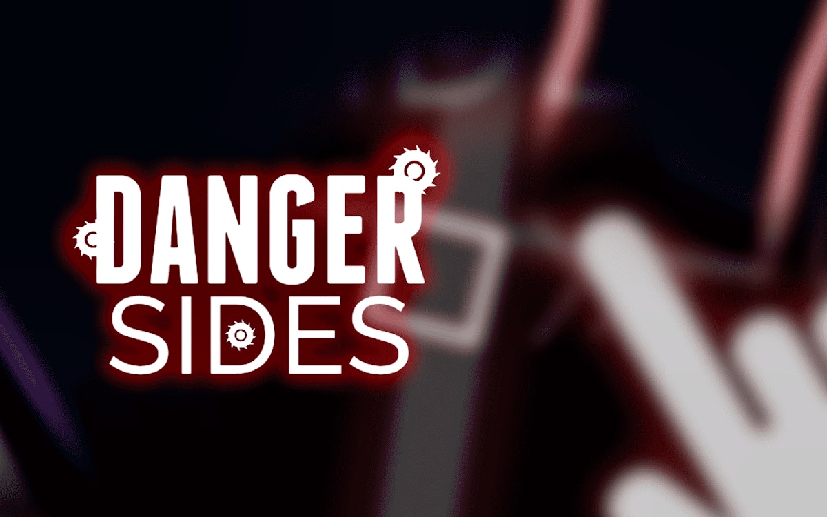 Danger Sides